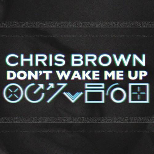 Chris-Brown-dont-wake-me-up