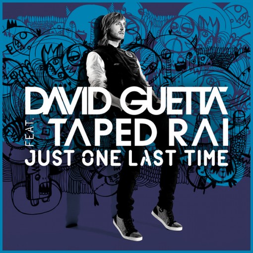 David-Guetta-ft-Taped-Rai-Just-One-Last-Time