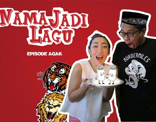 #NamaJadiLagu : Episode Agak