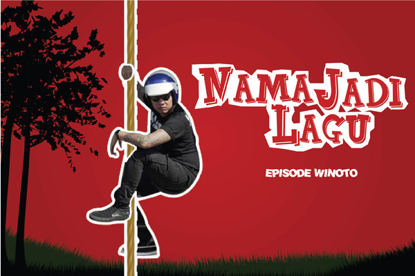#NamaJadiLagu : Episode Winoto