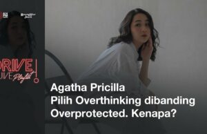 DNJ Playlist: Agatha Pricilla Pilih Overthinking Dibanding Overprotected. Kenapa?