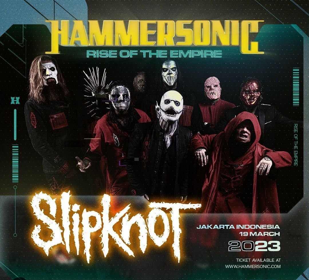 Saosin Hingga Slipknot Siap Meriahkan Hammersonic 2023 di Jakarta