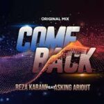 comeback original mix reza karami asking ariout